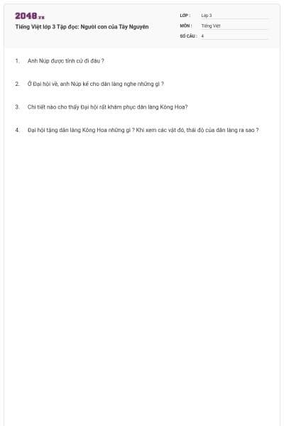 Tiếng Việt lớp 3 Tập đọc: Người con của Tây Nguyên