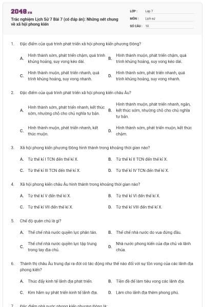 Trắc nghiệm Lịch Sử 7 Bài 7 (có đáp án): Những nét chung về xã hội phong kiến