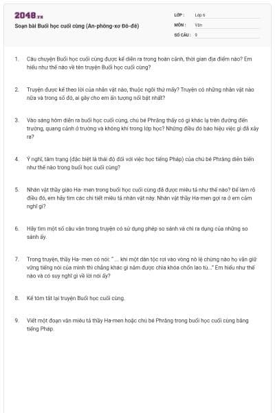 Soạn bài Buổi học cuối cùng (An-phông-xơ Đô-đê)