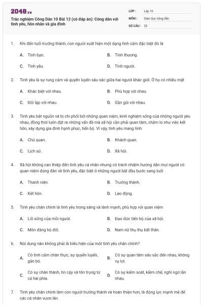 Trắc nghiệm Công Dân 10 Bài 12 (có đáp án): Công dân với tình yêu, hôn nhân và gia đình