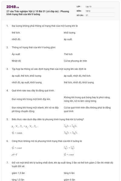 27 câu Trắc nghiệm Vật Lí 10 Bài 31 (có đáp án) : Phương trình trạng thái của khí lí tưởng