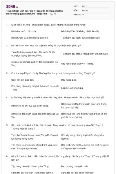 Trắc nghiệm Lịch Sử 7 Bài 11 (có đáp án): Cuộc kháng chiến chống quân xâm lược Tống (1075 - 1077)
