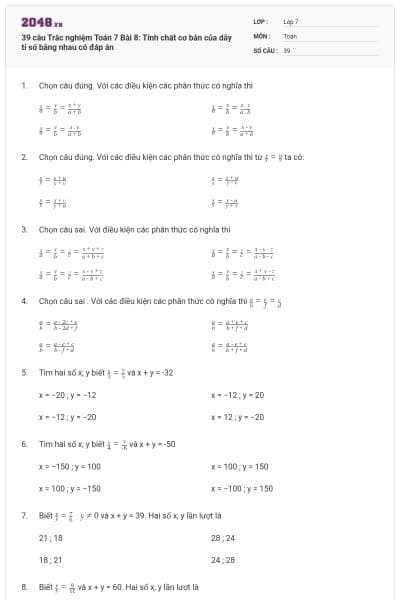 39 câu Trắc nghiệm Toán 7 Bài 8: Tính chất cơ bản của dãy tỉ số bằng nhau có đáp án