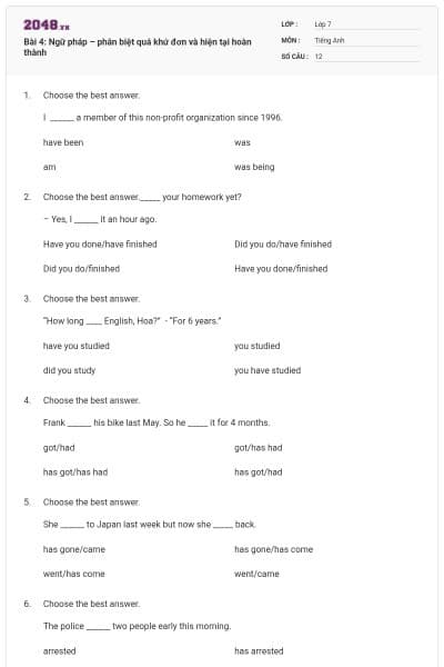 Bài 4: Ngữ pháp – phân biệt quá khứ đơn và hiện tại hoàn thành