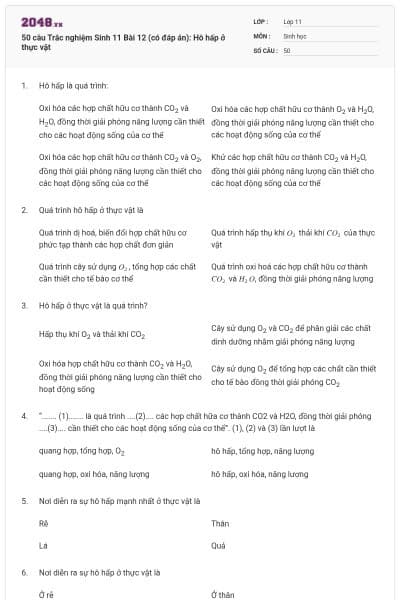 50 câu Trắc nghiệm Sinh 11 Bài 12 (có đáp án): Hô hấp ở thực vật