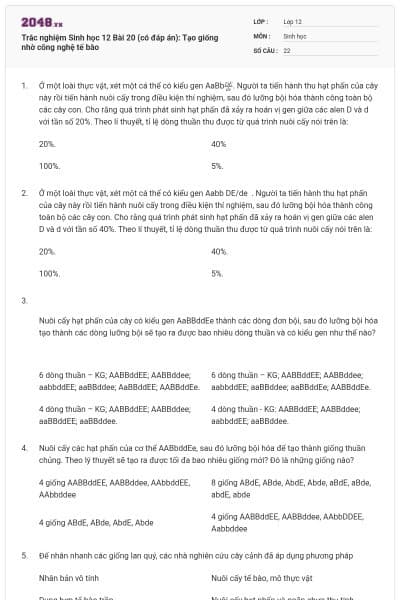 Trắc nghiệm Sinh học 12 Bài 20 (có đáp án): Tạo giống nhờ công nghệ tế bào