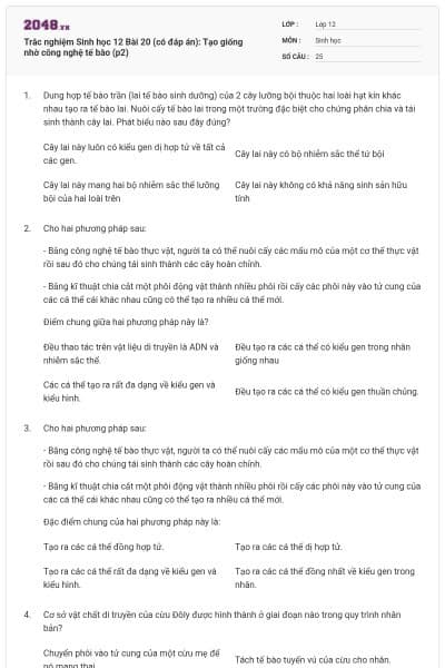 Trắc nghiệm Sinh học 12 Bài 20 (có đáp án): Tạo giống nhờ công nghệ tế bào (p2)