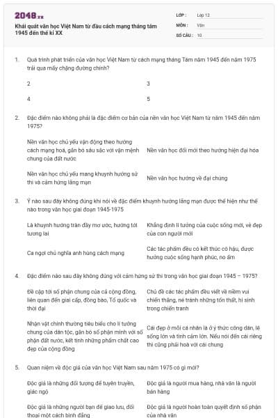 Khái quát văn học Việt Nam từ đầu cách mạng tháng tám 1945 đến thế kỉ XX