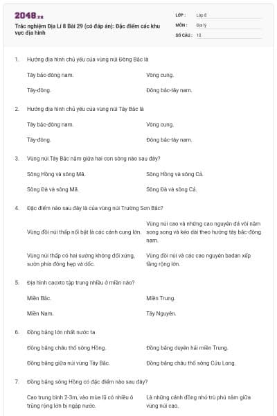 Trắc nghiệm Địa Lí 8 Bài 29 (có đáp án): Đặc điểm các khu vực địa hình