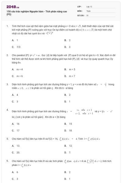 150 câu trắc nghiệm Nguyên hàm - Tích phân nâng cao (P5)