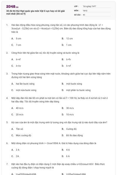 30 đề thi thử thpt quốc gia môn Vật lí cực hay có lời giải mới nhất (Đề số 9)