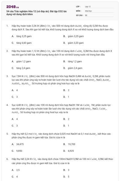 54 câu Trắc nghiệm Hóa 12 (có đáp án): Bài tập CO2 tác dụng với dung dịch kiềm