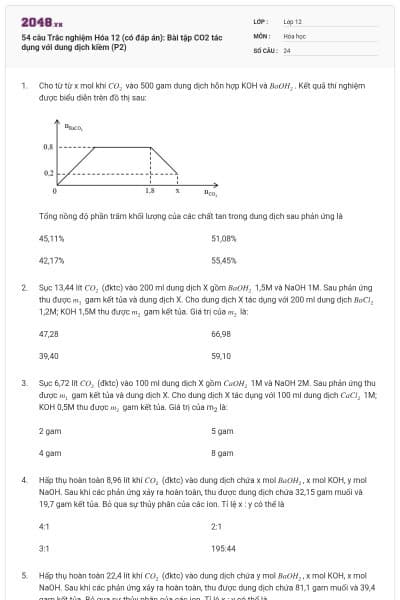 54 câu Trắc nghiệm Hóa 12 (có đáp án): Bài tập CO2 tác dụng với dung dịch kiềm (P2)