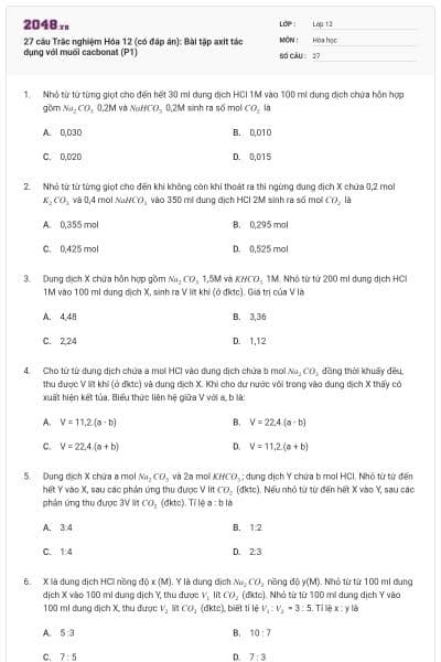 27 câu Trắc nghiệm Hóa 12 (có đáp án): Bài tập axit tác dụng với muối cacbonat (P1)