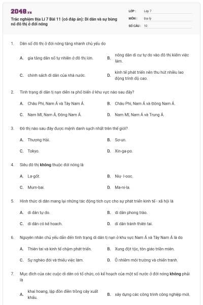 Trắc nghiệm Địa Lí 7 Bài 11 (có đáp án): Di dân và sự bùng nổ đô thị ở đới nóng