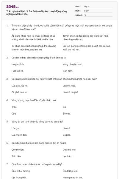 Trắc nghiệm Địa Lí 7 Bài 14 (có đáp án): Hoạt động nông nghiệp ở đới ôn hòa