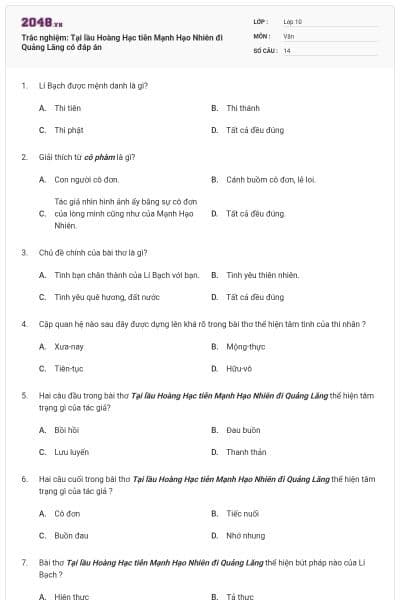 Trắc nghiệm: Tại lầu Hoàng Hạc tiễn Mạnh Hạo Nhiên đi Quảng Lăng có đáp án