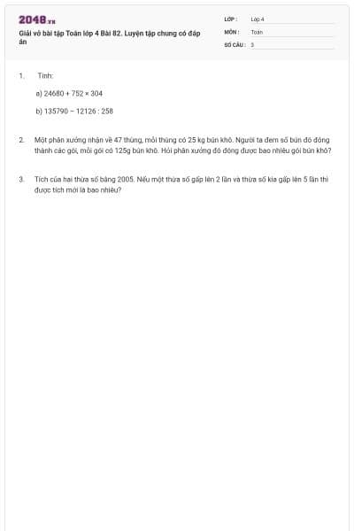Giải vở bài tập Toán lớp 4 Bài 82. Luyện tập chung có đáp án