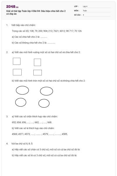 Giải vở bài tập Toán lớp 4 Bài 84: Dấu hiệu chia hết cho 2 có đáp án