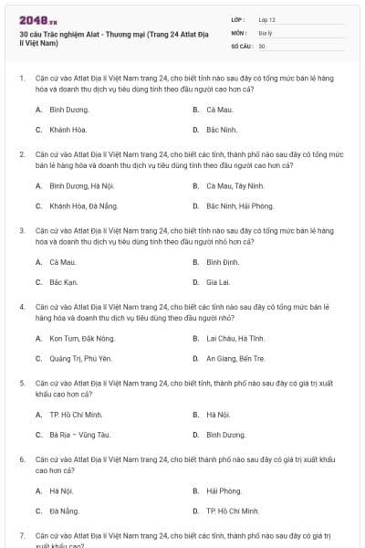 30 câu Trắc nghiệm Alat - Thương mại (Trang 24 Atlat Địa lí Việt Nam)