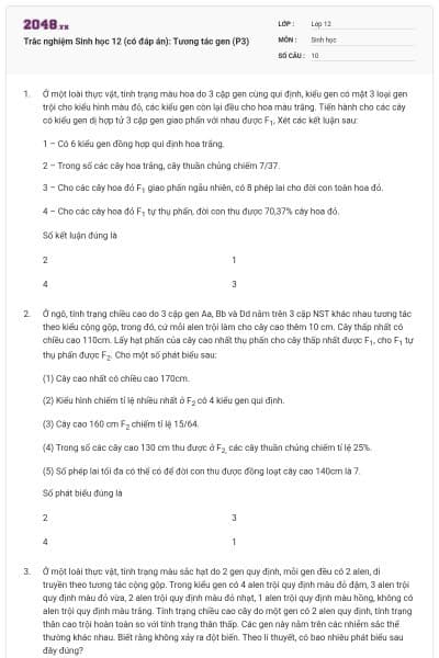 Trắc nghiệm Sinh học 12 (có đáp án): Tương tác gen (P3)