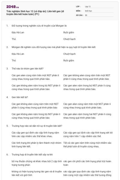 Trắc nghiệm Sinh học 12 (có đáp án): Liên kết gen (di truyền liên kết hoàn toàn) (P1)