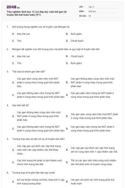 Trắc nghiệm Sinh học 12 (có đáp án): Liên kết gen (di truyền liên kết hoàn toàn) (P1)