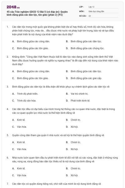 45 câu Trắc nghiệm GDCD 12 Bài 5 (có đáp án): Quyền bình đẳng giữa các dân tộc, tôn giáo (phần 2) (P2)