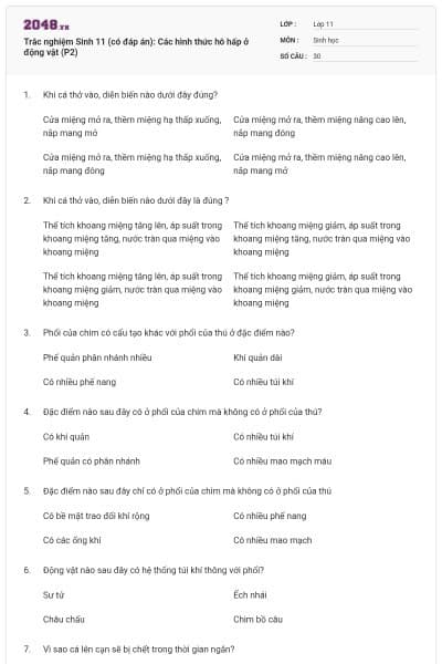 Trắc nghiệm Sinh 11 (có đáp án): Các hình thức hô hấp ở động vật (P2)