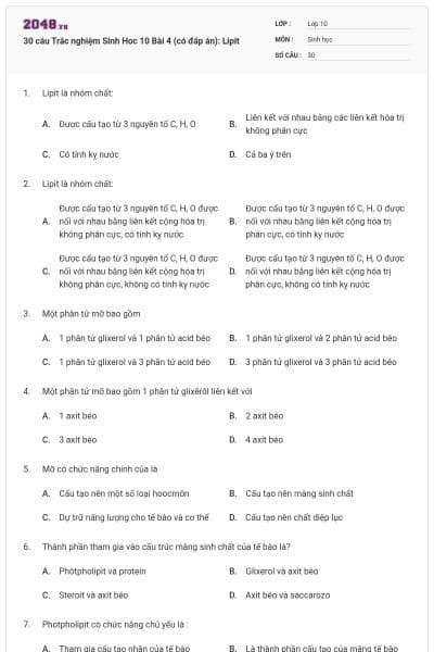 30 câu Trắc nghiệm Sinh Hoc 10 Bài 4 (có đáp án): Lipit