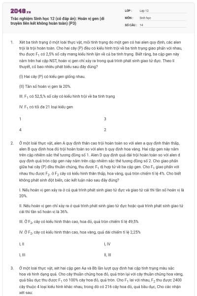 Trắc nghiệm Sinh học 12 (có đáp án): Hoán vị gen (di truyền liên kết không hoàn toàn) (P3)