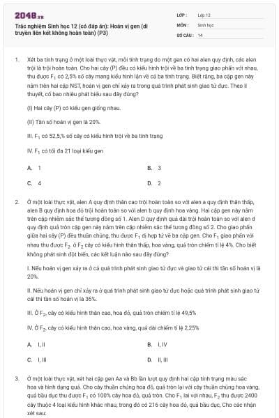 Trắc nghiệm Sinh học 12 (có đáp án): Hoán vị gen (di truyền liên kết không hoàn toàn) (P3)