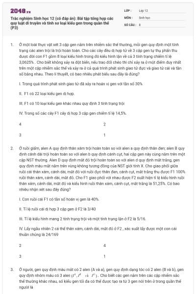 Trắc nghiệm Sinh học 12 (có đáp án): Bài tập tổng hợp các quy luật di truyền và tính sơ loại kiểu gen trong quần thể (P3)