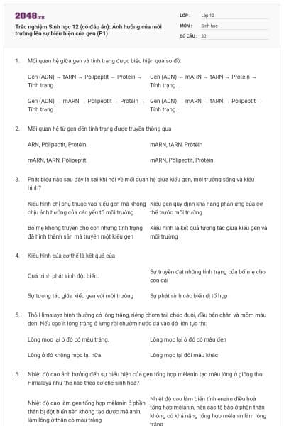 Trắc nghiệm Sinh học 12 (có đáp án): Ảnh hưởng của môi trường lên sự biểu hiện của gen (P1)
