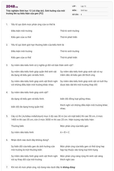 Trắc nghiệm Sinh học 12 (có đáp án): Ảnh hưởng của môi trường lên sự biểu hiện của gen (P2)