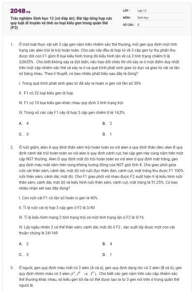 Trắc nghiệm Sinh học 12 (có đáp án): Bài tập tổng hợp các quy luật di truyền và tính sơ loại kiểu gen trong quần thể (P3)