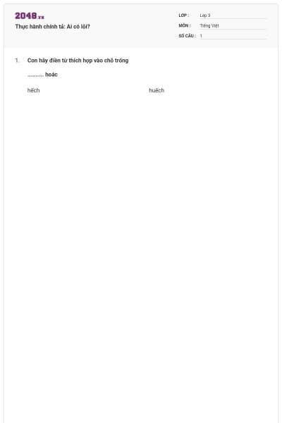 Thực hành chính tả: Ai có lỗi?