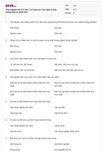 Trắc nghiệm Địa lý 9 bài 7 (có đáp án): Các nhân tố ảnh hưởng đến sự phát triển