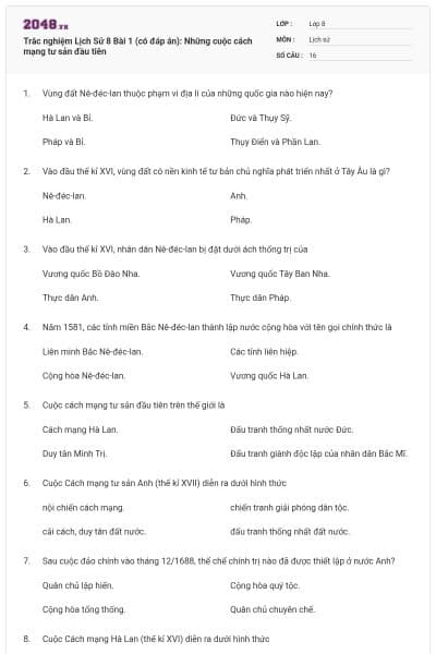 Trắc nghiệm Lịch Sử 8 Bài 1 (có đáp án): Những cuộc cách mạng tư sản đầu tiên