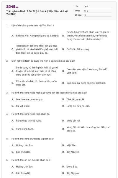 Trắc nghiệm Địa Lí 8 Bài 37 (có đáp án): Đặc điểm sinh vật Việt Nam