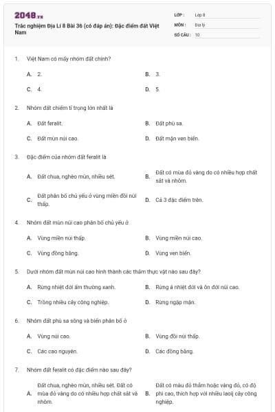 Trắc nghiệm Địa Lí 8 Bài 36 (có đáp án): Đặc điểm đất Việt Nam