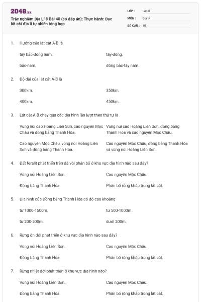 Trắc nghiệm Địa Lí 8 Bài 40 (có đáp án): Thực hành: Đọc lát cắt địa lí tự nhiên tổng hợp