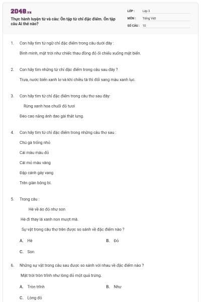 Thực hành luyện từ và câu: Ôn tập từ chỉ đặc điểm. Ôn tập câu Ai thế nào?