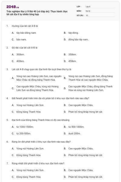 Trắc nghiệm Địa Lí 8 Bài 40 (có đáp án): Thực hành: Đọc lát cắt địa lí tự nhiên tổng hợp