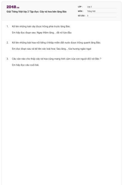 Giải Tiếng Việt lớp 2 Tập đọc: Cây và hoa bên lăng Bác