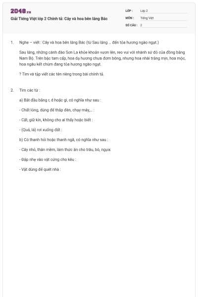 Giải Tiếng Việt lớp 2 Chính tả: Cây và hoa bên lăng Bác