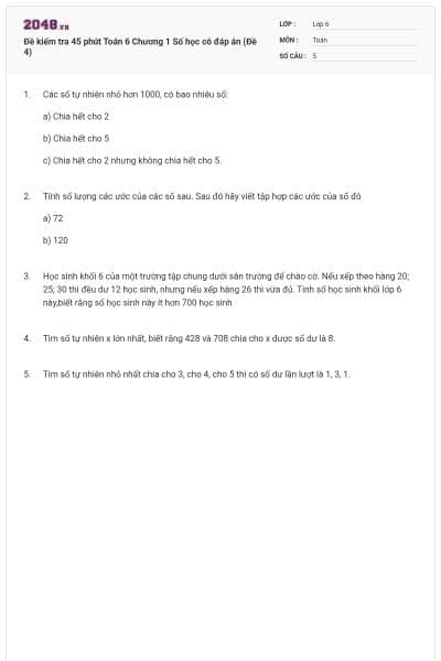 Đề kiểm tra 45 phút Toán 6 Chương 1 Số học có đáp án (Đề 4)