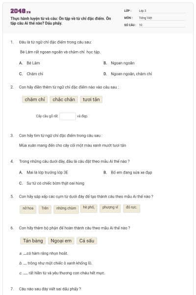 Thực hành luyện từ và câu: Ôn tập về từ chỉ đặc điểm. Ôn tập câu Ai thế nào? Dấu phẩy.