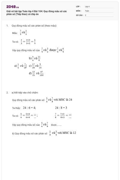 Giải vở bài tập Toán lớp 4  Bài 104: Quy đồng mẫu số các phân số (Tiếp theo) có đáp án