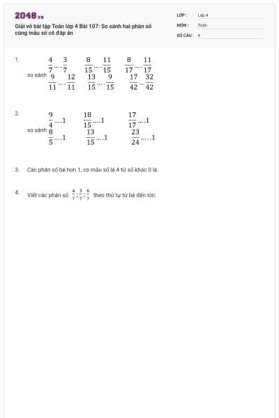Giải vở bài tập Toán lớp 4  Bài 107: So sánh hai phân số cùng mẫu số có đáp án